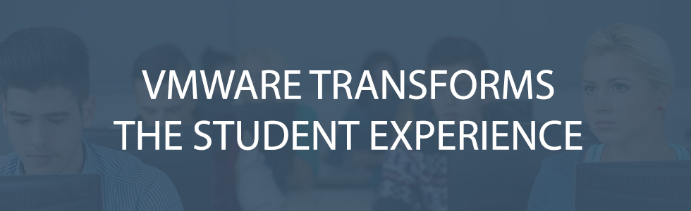 VMware Transforms Student Experience 1
